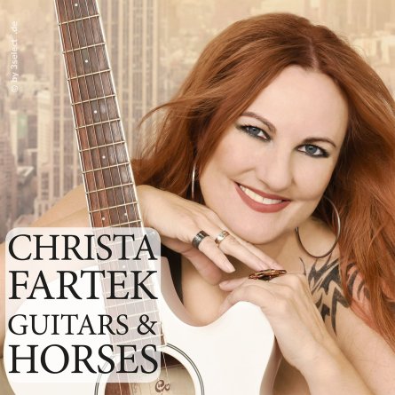 GUITARS & HORSES - Christa Fartek